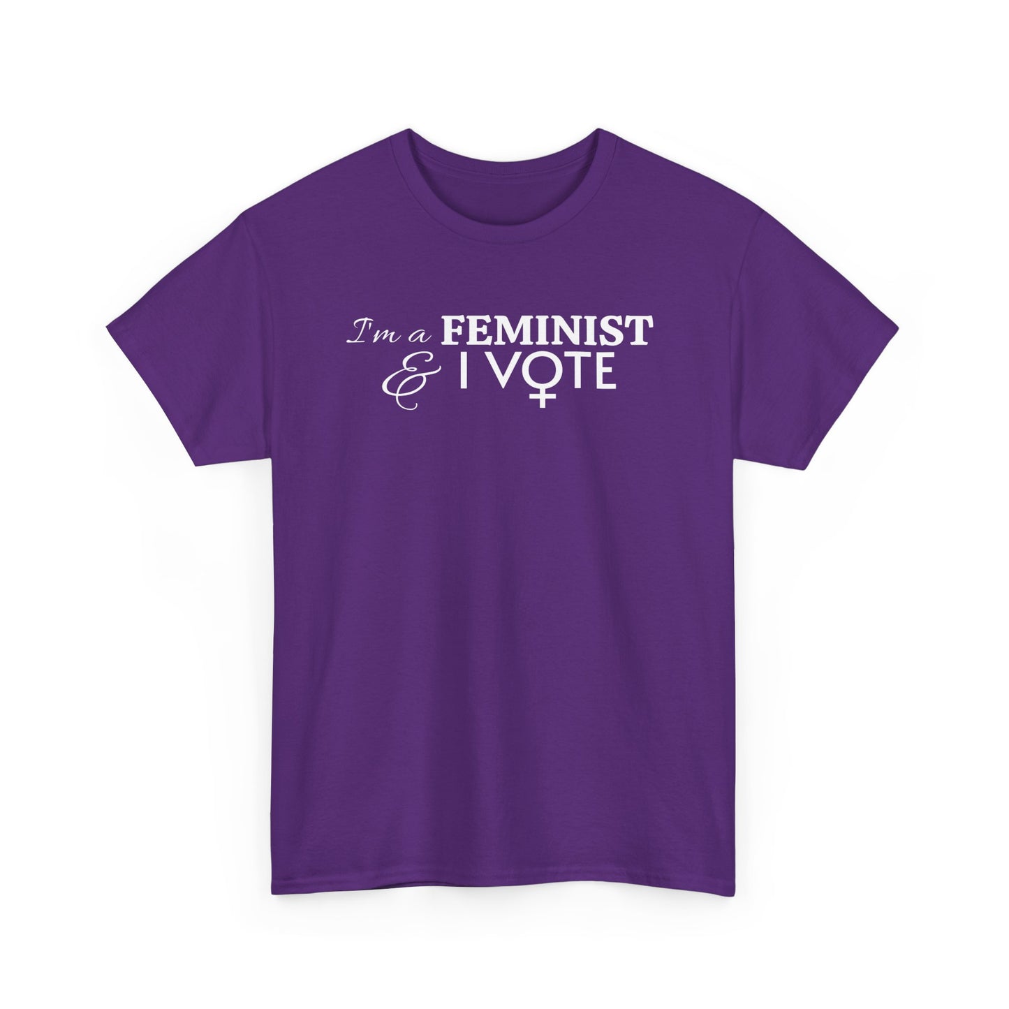 "I'm a FEMINIST & I vote" t-shirt