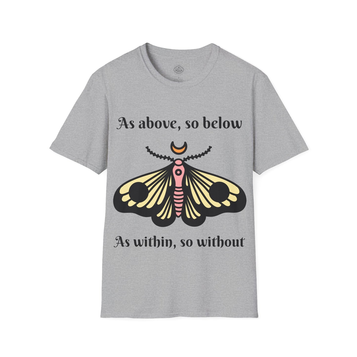 As Above So Below Unisex T-Shirt