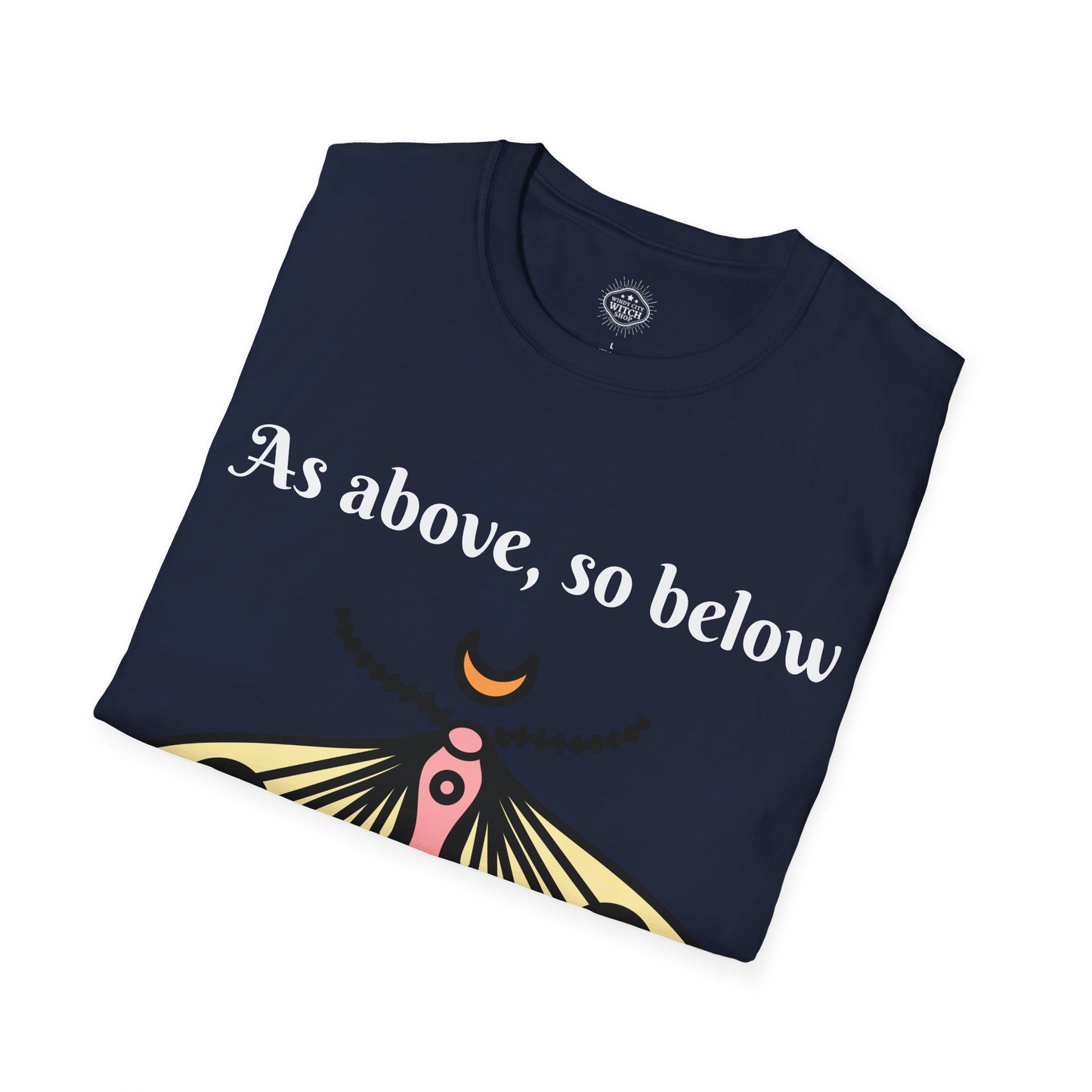 As Above So Below Unisex T-Shirt