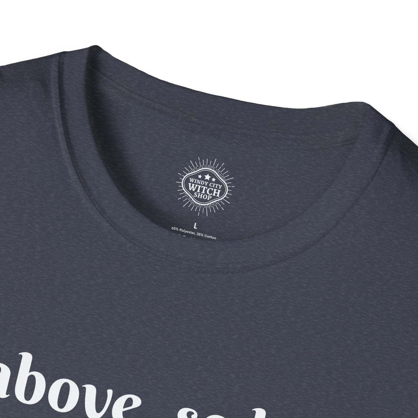 As Above So Below Unisex T-Shirt