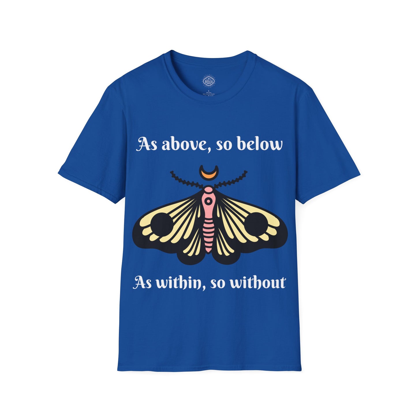 As Above So Below Unisex T-Shirt