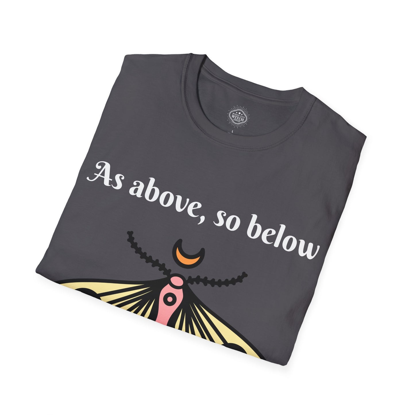 As Above So Below Unisex T-Shirt